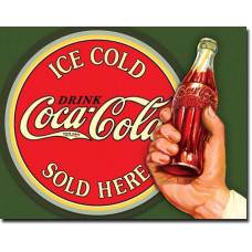 Metal sign Ice cold Coca-Cola sold here' bottle in hand'