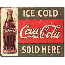 Metal sign Ice cold Coca-Cola sold here' bottle on left'