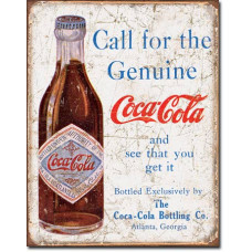 Metal sign Call for the genuine Coca-Cola